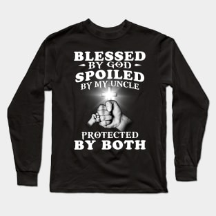 Blessed By God Spoiled By My Uncle Protected By Both Jesus Long Sleeve T-Shirt